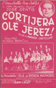 2 Formidables Paso Dobles de Celebre Compositeur Espagnol Jose Sentis. Cortiera - Olé Jérez!